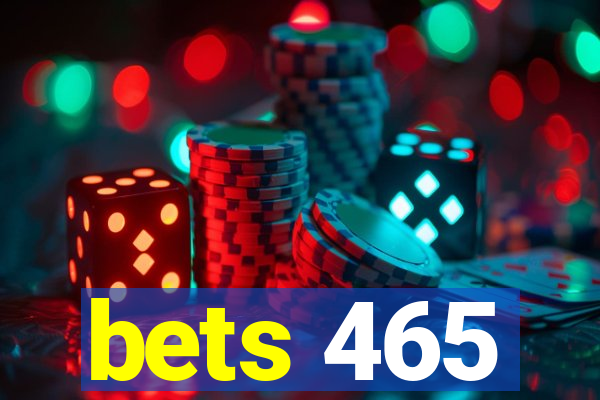 bets 465